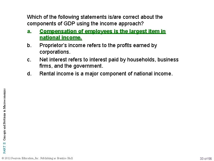 PART II Concepts and Problems in Macroeconomics Which of the following statements is/are correct