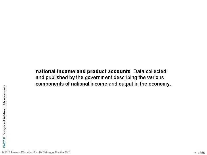PART II Concepts and Problems in Macroeconomics national income and product accounts Data collected