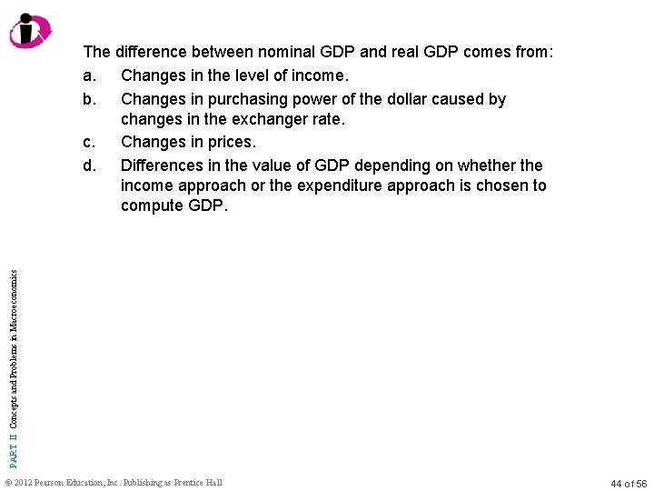 PART II Concepts and Problems in Macroeconomics The difference between nominal GDP and real