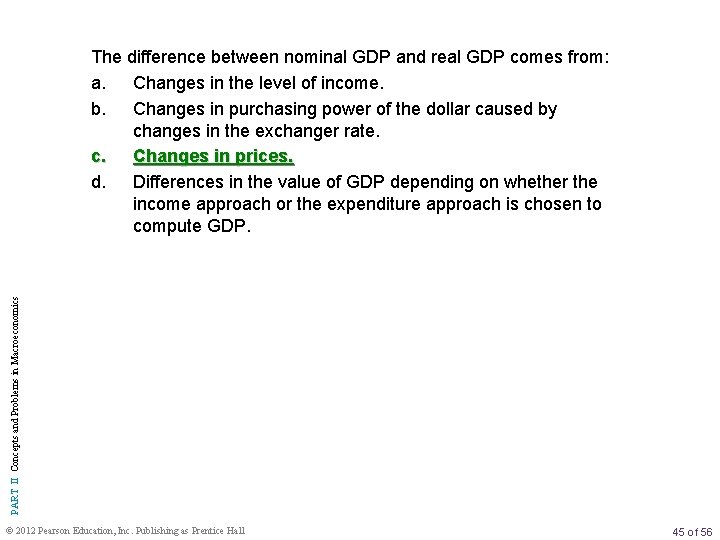 PART II Concepts and Problems in Macroeconomics The difference between nominal GDP and real