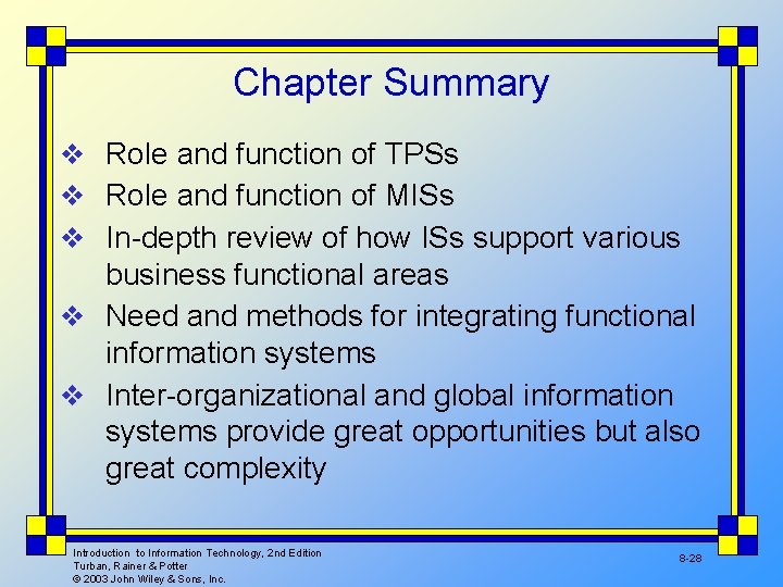 Chapter Summary v Role and function of TPSs v Role and function of MISs