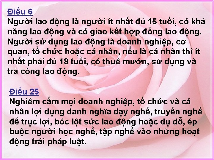 Điều 6 Người lao động là người ít nhất đủ 15 tuổi, có khả