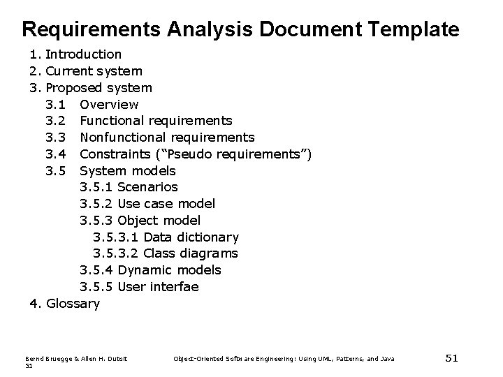 Requirements Analysis Document Template 1. Introduction 2. Current system 3. Proposed system 3. 1