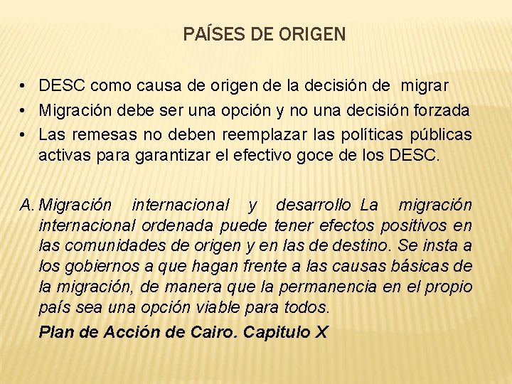 PAÍSES DE ORIGEN • DESC como causa de origen de la decisión de migrar