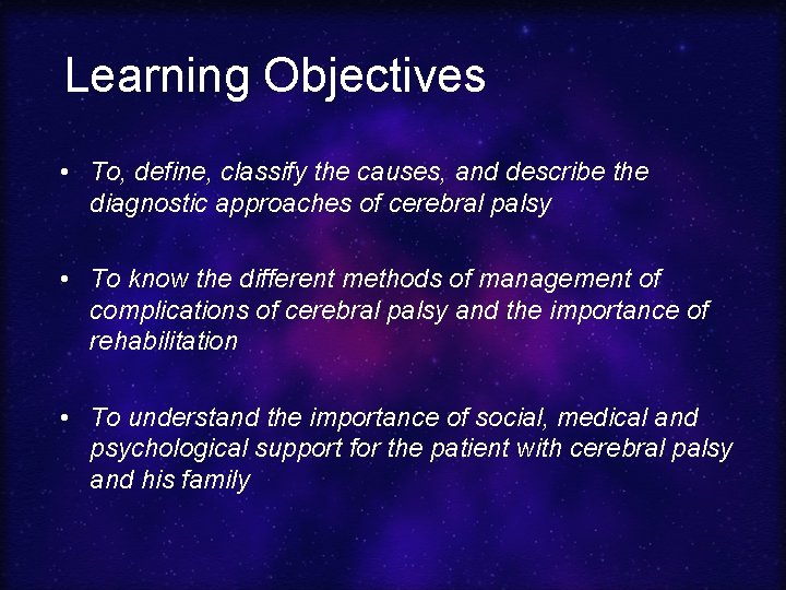 Learning Objectives • To, define, classify the causes, and describe the diagnostic approaches of
