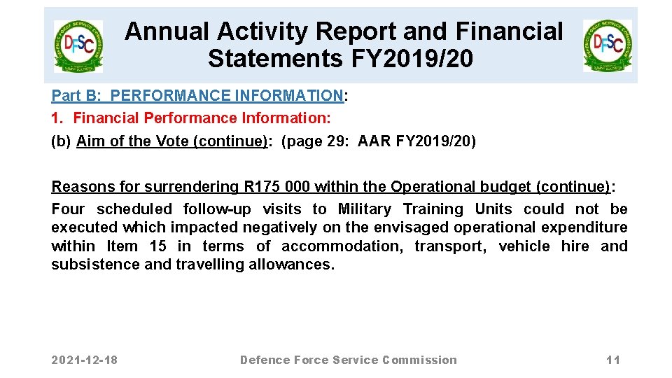 Annual Activity Report and Financial Statements FY 2019/20 Part B: PERFORMANCE INFORMATION: 1. Financial