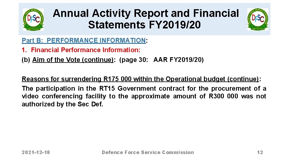 Annual Activity Report and Financial Statements FY 2019/20 Part B: PERFORMANCE INFORMATION: 1. Financial