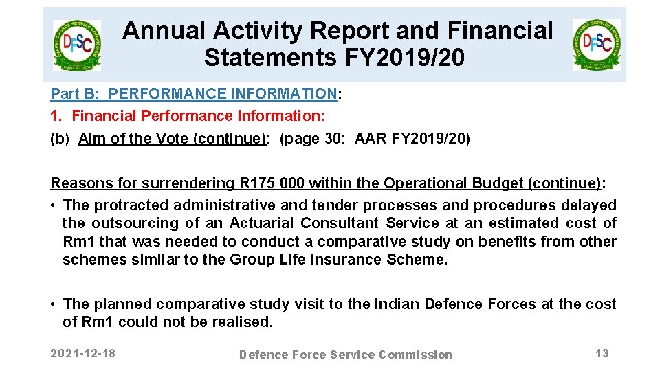 Annual Activity Report and Financial Statements FY 2019/20 Part B: PERFORMANCE INFORMATION: 1. Financial