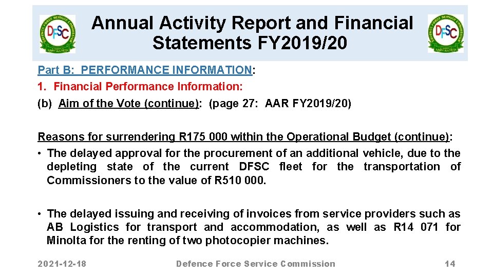 Annual Activity Report and Financial Statements FY 2019/20 Part B: PERFORMANCE INFORMATION: 1. Financial