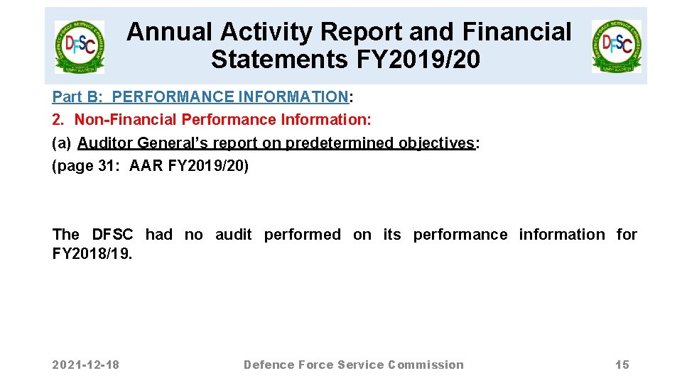 Annual Activity Report and Financial Statements FY 2019/20 Part B: PERFORMANCE INFORMATION: 2. Non-Financial