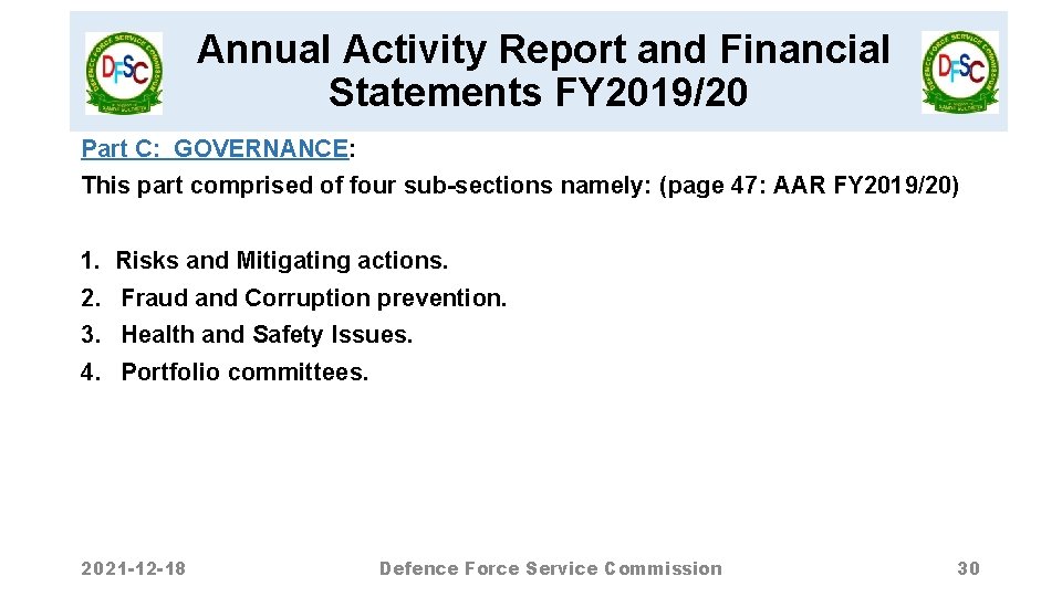 Annual Activity Report and Financial Statements FY 2019/20 Part C: GOVERNANCE: This part comprised