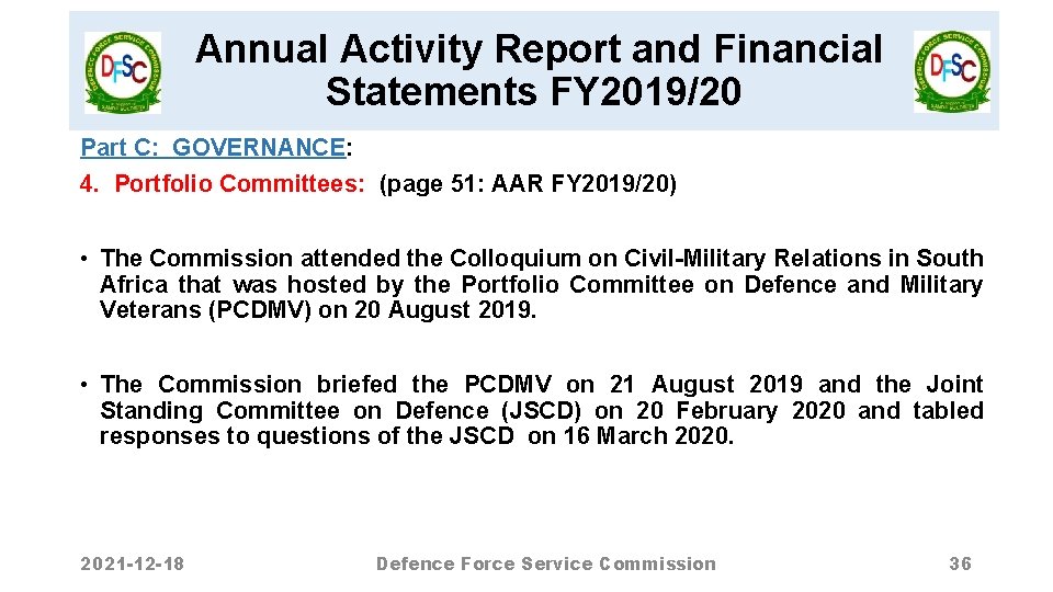 Annual Activity Report and Financial Statements FY 2019/20 Part C: GOVERNANCE: 4. Portfolio Committees: