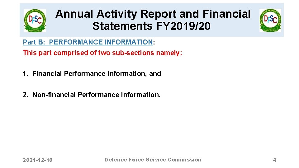 Annual Activity Report and Financial Statements FY 2019/20 Part B: PERFORMANCE INFORMATION: This part