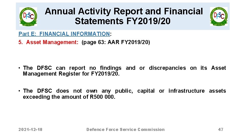 Annual Activity Report and Financial Statements FY 2019/20 Part E: FINANCIAL INFORMATION: 5. Asset