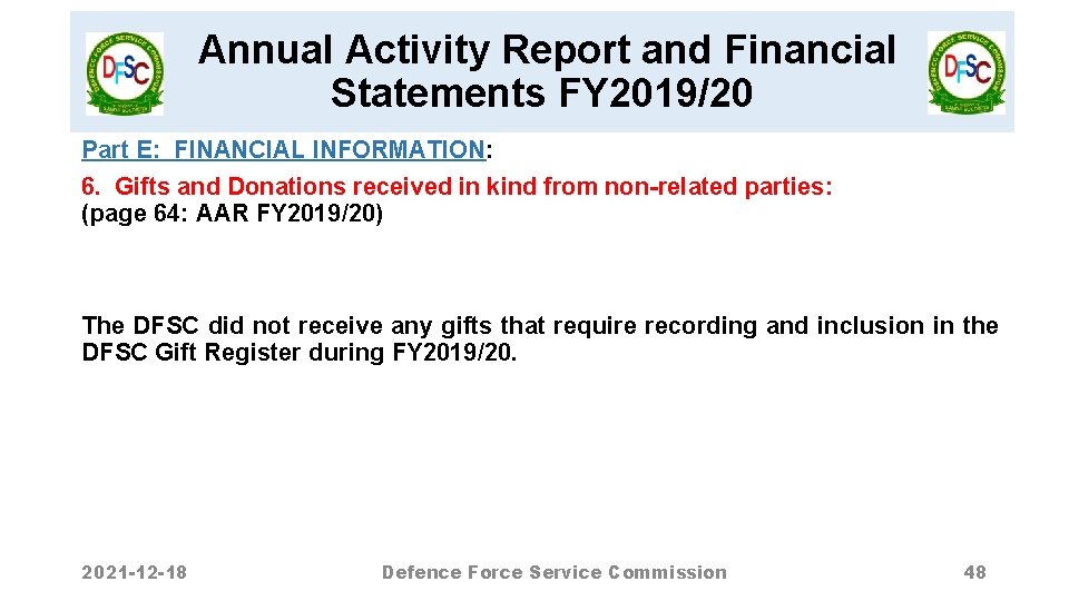 Annual Activity Report and Financial Statements FY 2019/20 Part E: FINANCIAL INFORMATION: 6. Gifts