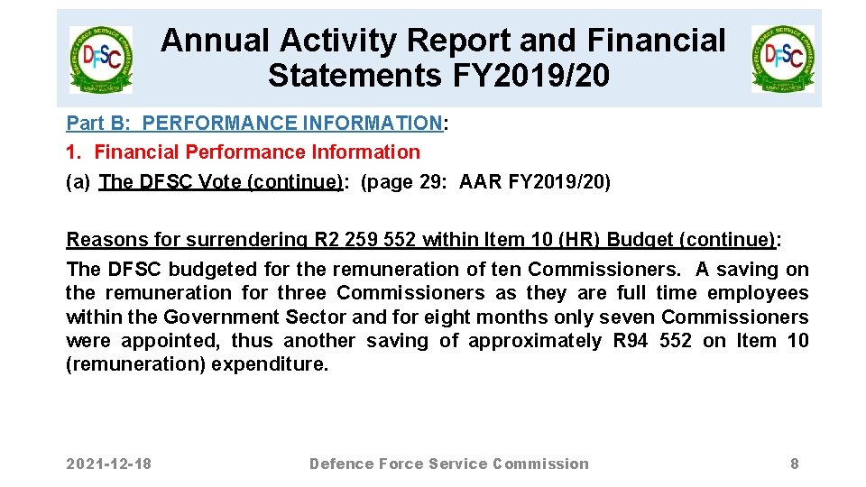Annual Activity Report and Financial Statements FY 2019/20 Part B: PERFORMANCE INFORMATION: 1. Financial