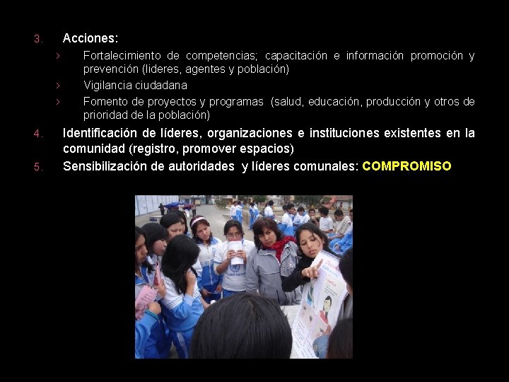 Acciones: 3. › › › 4. 5. Fortalecimiento de competencias; capacitación e información promoción