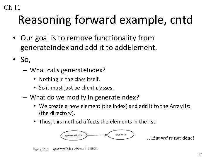 Ch 11 Reasoning forward example, cntd • Our goal is to remove functionality from