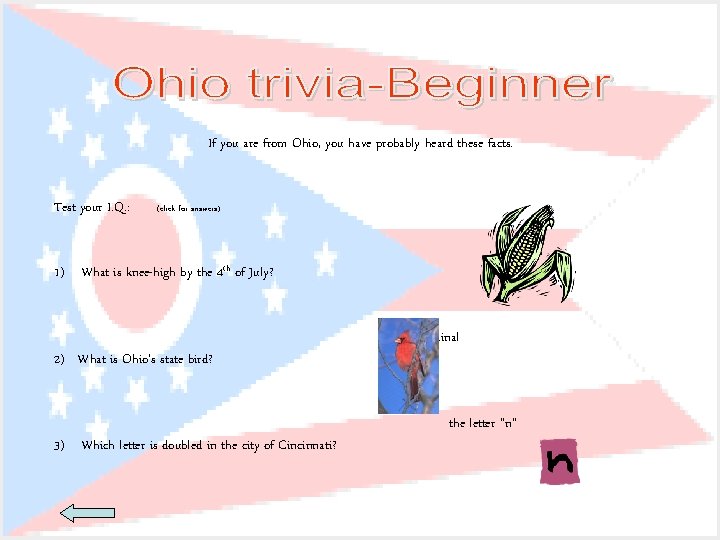 If you are from Ohio, you have probably heard these facts. Test your I.