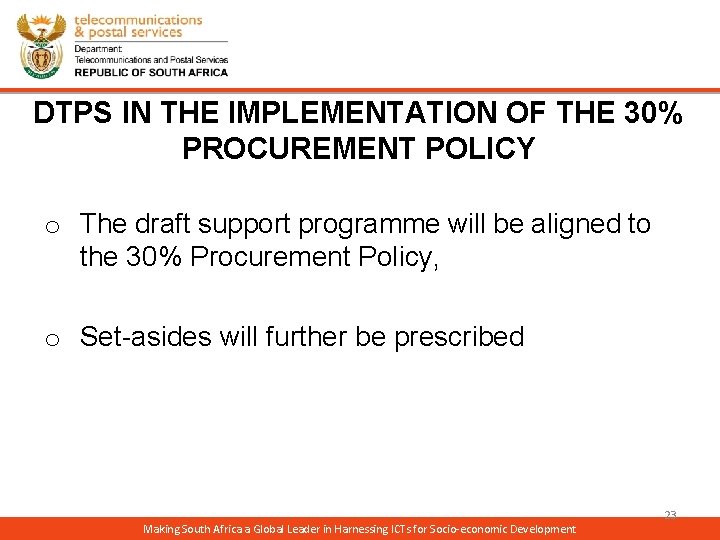 DTPS IN THE IMPLEMENTATION OF THE 30% PROCUREMENT POLICY o The draft support programme