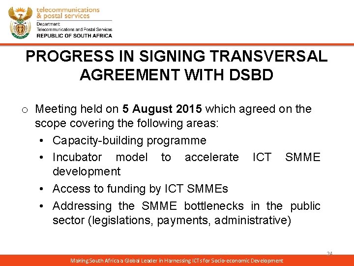 PROGRESS IN SIGNING TRANSVERSAL AGREEMENT WITH DSBD o Meeting held on 5 August 2015