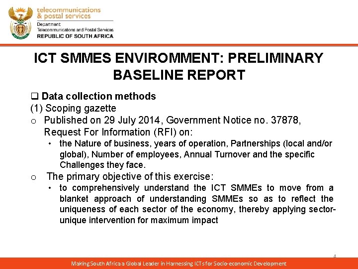 ICT SMMES ENVIROMMENT: PRELIMINARY BASELINE REPORT q Data collection methods (1) Scoping gazette o