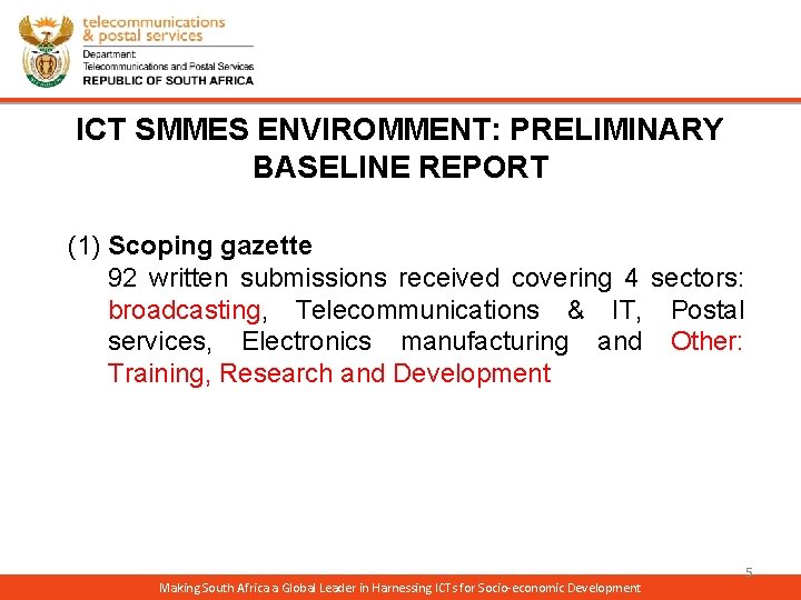 ICT SMMES ENVIROMMENT: PRELIMINARY BASELINE REPORT (1) Scoping gazette 92 written submissions received covering