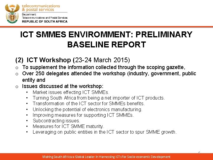 ICT SMMES ENVIROMMENT: PRELIMINARY BASELINE REPORT (2) ICT Workshop (23 -24 March 2015) o