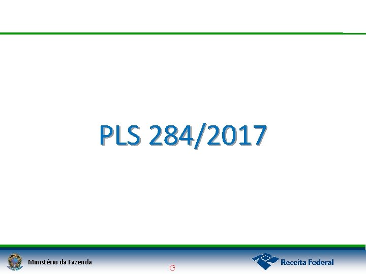 PLS 284/2017 Ministério da Fazenda G 