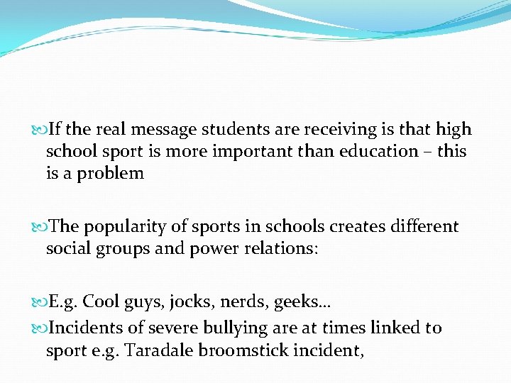  If the real message students are receiving is that high school sport is