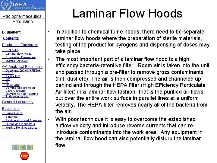 Laminar Flow Hoods Radiopharmaceutical Production • Equipment Contents Production Equipment Hot cells Laminar flow