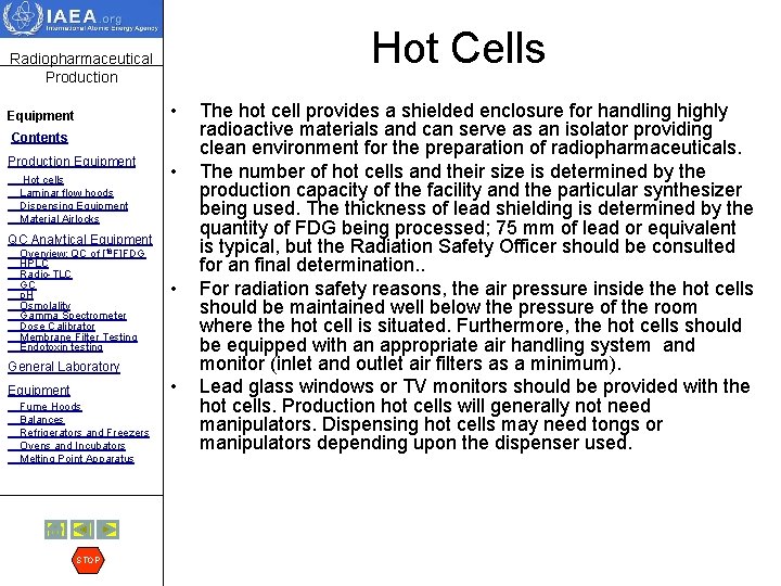 Hot Cells Radiopharmaceutical Production • Equipment Contents Production Equipment Hot cells Laminar flow hoods