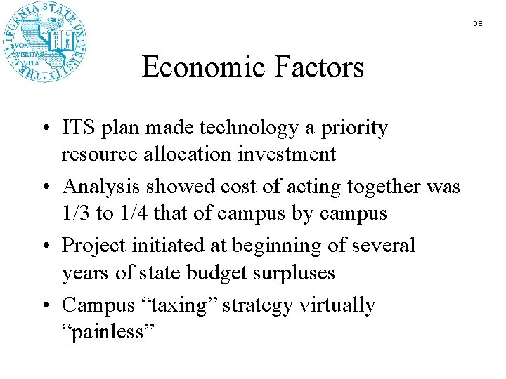 DE Economic Factors • ITS plan made technology a priority resource allocation investment •