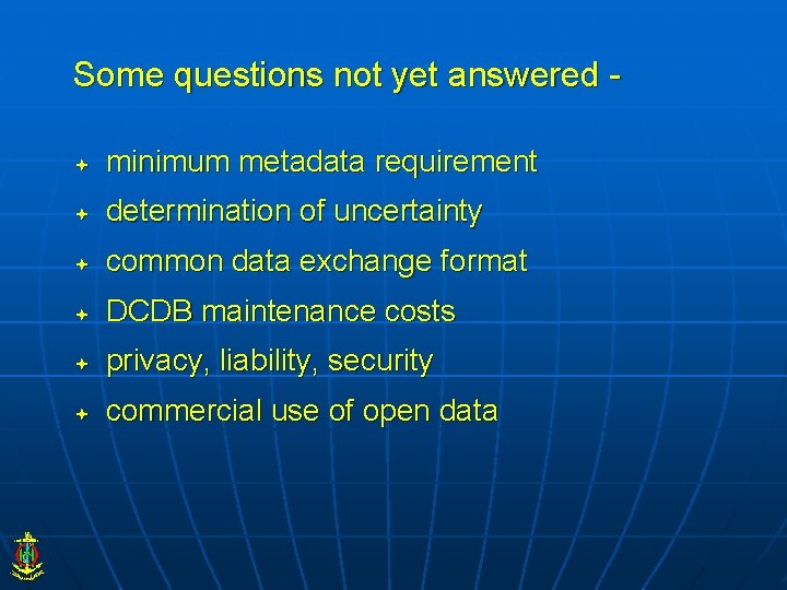 Some questions not yet answered minimum metadata requirement determination of uncertainty common data exchange