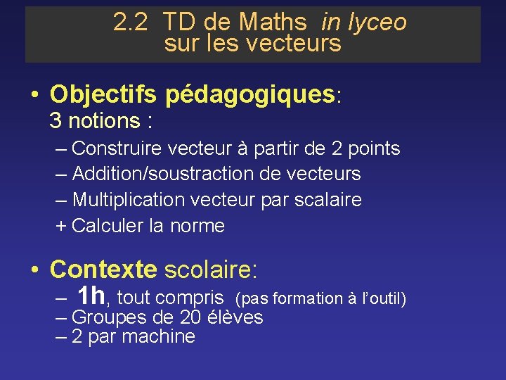 2. 2 TD de Maths in lyceo sur les vecteurs • Objectifs pédagogiques: 3
