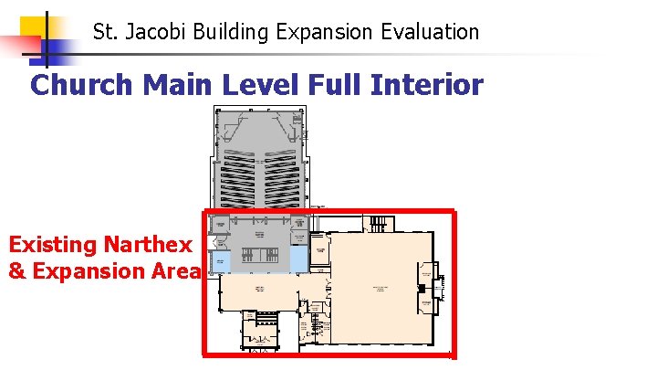 St. Jacobi Building Expansion Evaluation Church Main Level Full Interior Existing Narthex & Expansion