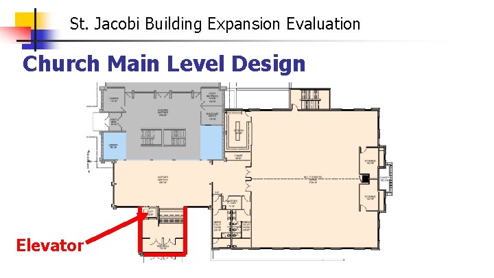 St. Jacobi Building Expansion Evaluation Church Main Level Design Elevator 