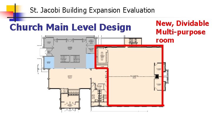 St. Jacobi Building Expansion Evaluation Church Main Level Design New, Dividable Multi-purpose room 