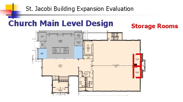 St. Jacobi Building Expansion Evaluation Church Main Level Design Storage Rooms 