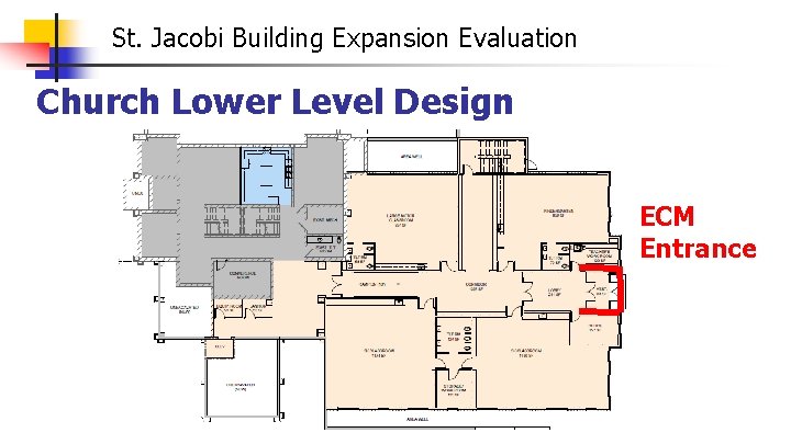 St. Jacobi Building Expansion Evaluation Church Lower Level Design ECM Entrance 