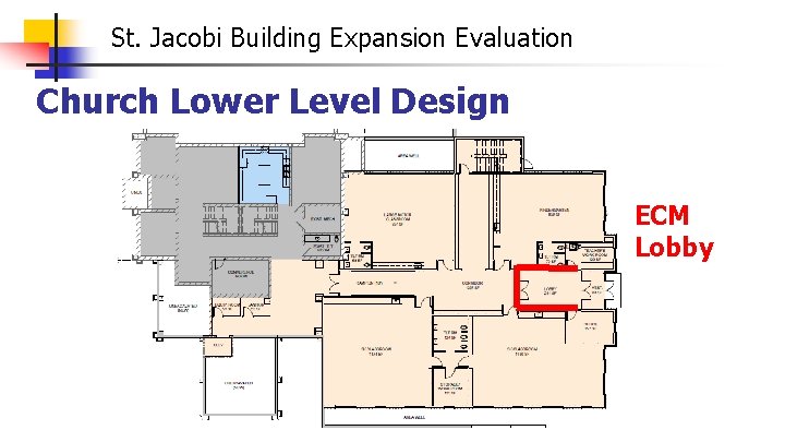 St. Jacobi Building Expansion Evaluation Church Lower Level Design ECM Lobby 