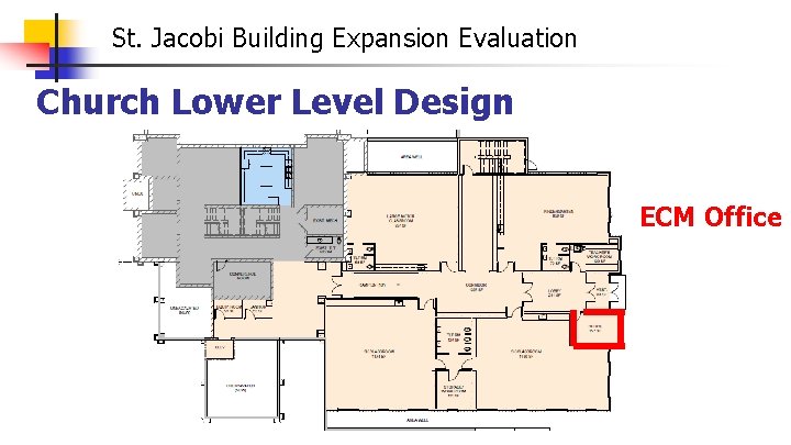 St. Jacobi Building Expansion Evaluation Church Lower Level Design ECM Office 