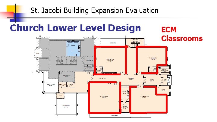 St. Jacobi Building Expansion Evaluation Church Lower Level Design ECM Classrooms 
