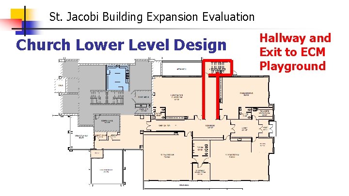 St. Jacobi Building Expansion Evaluation Church Lower Level Design Hallway and Exit to ECM