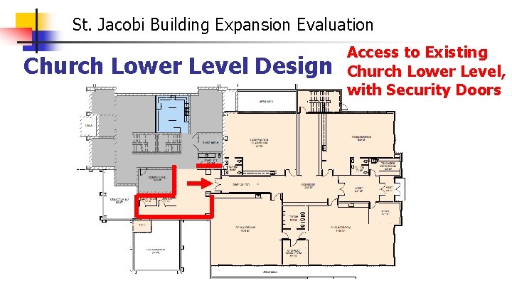 St. Jacobi Building Expansion Evaluation Church Lower Level Design Access to Existing Church Lower