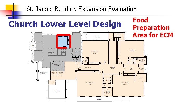 St. Jacobi Building Expansion Evaluation Church Lower Level Design Food Preparation Area for ECM
