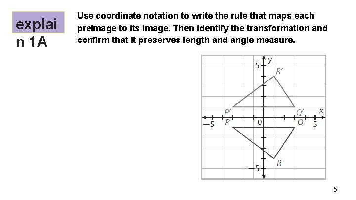 explai n 1 A Use coordinate notation to write the rule that maps each