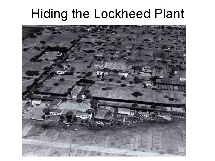 Hiding the Lockheed Plant 