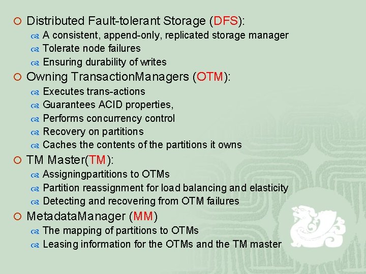 ¡ Distributed Fault-tolerant Storage (DFS): A consistent, append-only, replicated storage manager Tolerate node failures