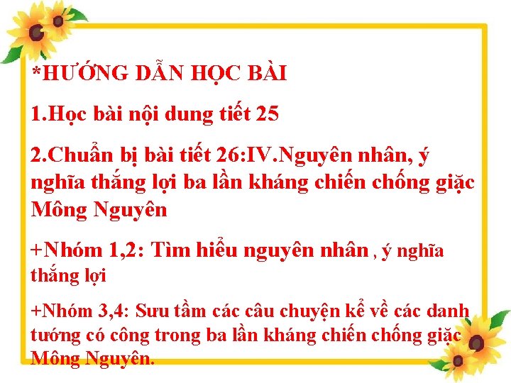 *HƯỚNG DẪN HỌC BÀI 1. Học bài nội dung tiết 25 2. Chuẩn bị